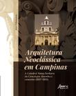 Livro - Arquitetura Neoclássica em Campinas