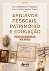 Livro - Arquivos Pessoais, Patrimônio e Educação