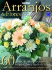 Livro - Arranjos & Flores