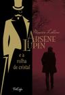 Livro - Arsène Lupin e a rolha de cristal