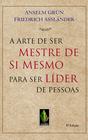 Livro - Arte de ser mestre de si mesmo para ser líder de pessoas