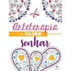 LIVRO: Arteterapia para colorir e sonhar - ANTIESTRESSE