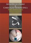 Livro - ArtroRM do Ombro & Correlação Artroscópica