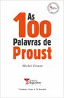 Livro - As 100 palavras de Proust