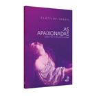 Livro - As apaixonadas