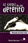 Livro - As cartas de um detento - baseado em fatos reais