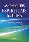 Livro - As Cinco Leis Espirituais da Cura