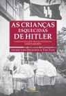 Livro - As crianças esquecidas de Hitler