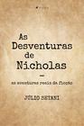 Livro - As Desventuras de Nicholas: As aventuras reais da ficção - Viseu