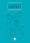 Livro - As diabruras de Orfeu: Cantorias sem fim