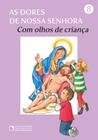 Livro - As dores de Nossa Senhora