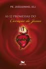 Livro - As doze promessas do Coração de Jesus