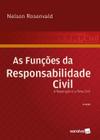 Livro - As Funções da Responsabilidade Civil - 4ª Edição 2022