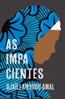 Livro - As impacientes