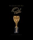 Livro - As Joias do Rei Pelé