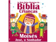 Livro As Mais Belas Histórias da Bíblia para Crianças Moisés José