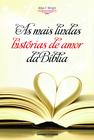 Livro - As mais lindas histórias de amor da Bíblia