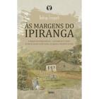 Livro Às Margens do Ipiranga Rodrigo Trespach