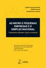 Livro - As Micro e Pequenas Empresas e o Simples Nacional - Tratamento tributário, fiscal e comercial