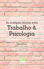 Livro - As múltiplas relações entre trabalho e psicologia