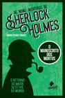 Livro - As Novas Aventuras de Sherlock Holmes - O Manuscrito dos Mortos