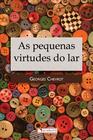 Livro - As pequenas virtudes do lar