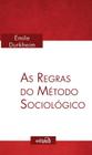 Livro - As Regras do Método Sociológico