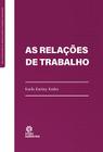 Livro - As Relações de Trabalho