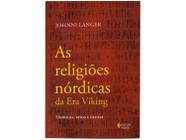 Livro As Religiões Nórdicas da Era Viking Johnni Langer