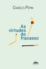 Livro - As Virtudes do fracasso