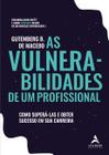 Livro - As vulnerabilidades de um profissional