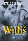 Livro - As Willis - Sexo, morte e escaravelhos