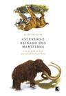 Livro - Ascensão e reinado dos mamíferos