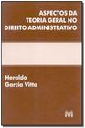 Livro - Aspectos da teoria geral no direito administrativo - 1 ed./2001