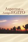 Livro - Aspectos do antigo Egito