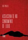 Livro - Assassinato no Condomínio de Luxo