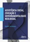 Livro - Assistência social, educação e governamentalidade neoliberal