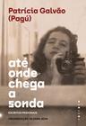 Livro - Até onde chega a sonda