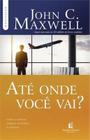 Livro - Até onde você vai?