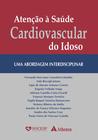 Livro - Atenção à saúde cardiovascular do idoso