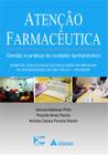 Livro - Atenção farmacêutica - gestão e prática do cuidado farmacêutico