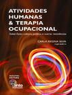 Livro - Atividades humanas e terapia ocupacional : Saber-fazer, cultura, política e outras resistências