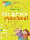 Livro - Atividades para o desenvolvimento da inteligência emocional nas crianças