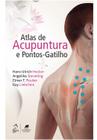 Livro - Atlas de Acupuntura e Pontos-Gatilho