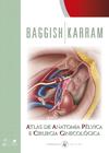 Livro - Atlas de Anatomia Pélvica e Cirurgia Ginecológica