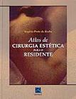 Livro - Atlas de Cirurgia Estética para o Residente