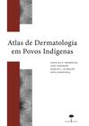 Livro - Atlas de dermatologia em povos indígenas
