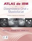 Livro - Atlas de IRM em Diagnóstico Oral e Maxilofacial
