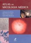 Livro - Atlas de micologia médica