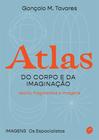 Livro - Atlas do corpo e da imaginação